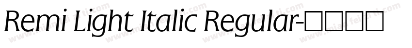 Remi Light Italic Regular字体转换